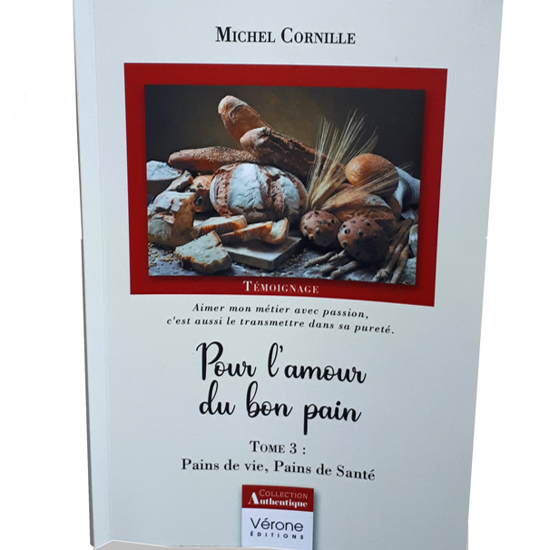 Pour l'amour du bon pain de Michel Cornille